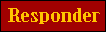 Responder